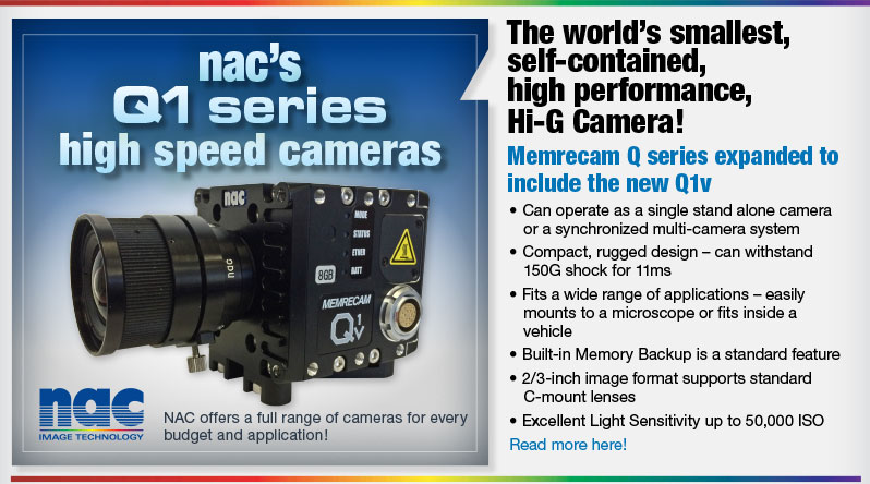 nac's Q1 series high speed cameras: The worlds smallest, self-contained, high performance, HI-G Camera!